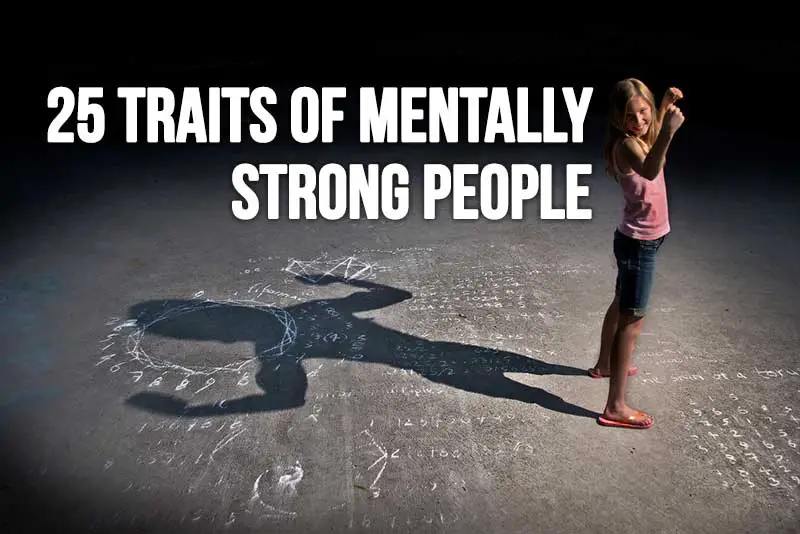 25 Traits of Mentally Strong People