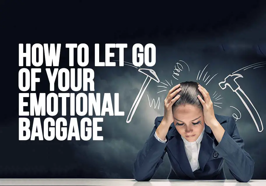 emotional baggage,positive thinking,,excess baggage,meditation for letting go,