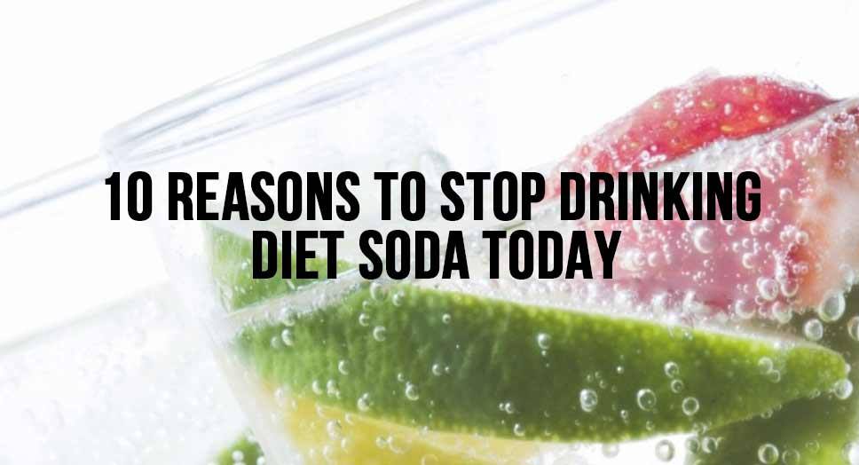 10-reasons-to-stop-drinking-diet-soda-today