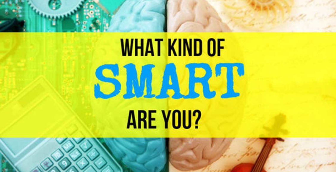What Kind Of Smart Are You?