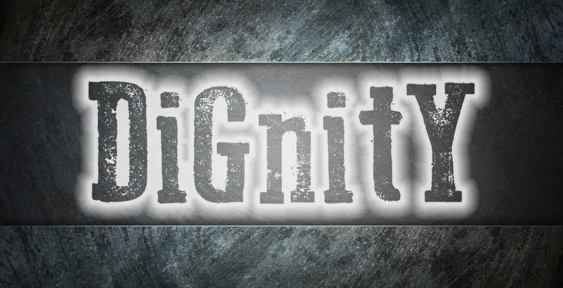 Dignity: an Observation from Shannon L. Alder