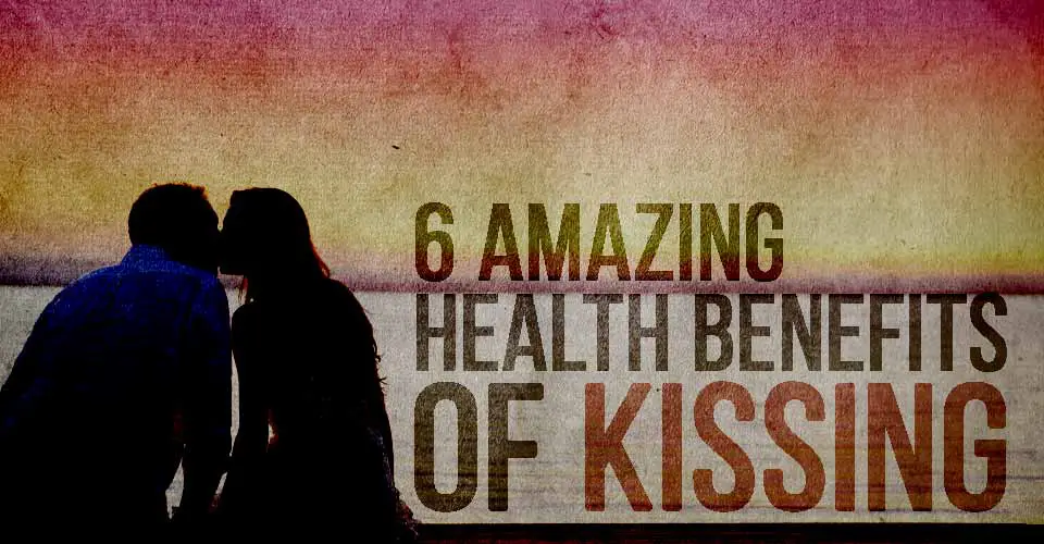 6 Amazing Health Benefits of Kissing