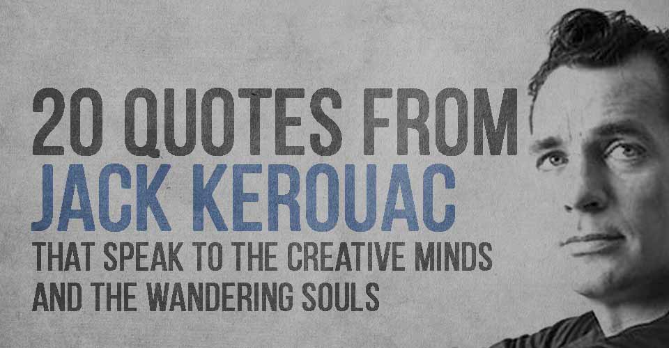 Jack Kerouac quote: I realized these were all the snapshots which