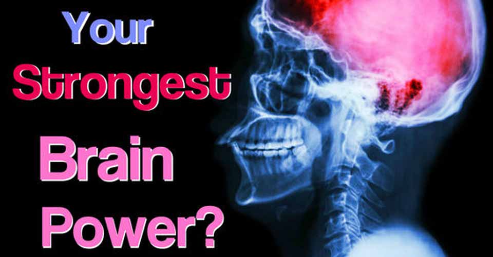 What Is Your Strongest Brain Power?