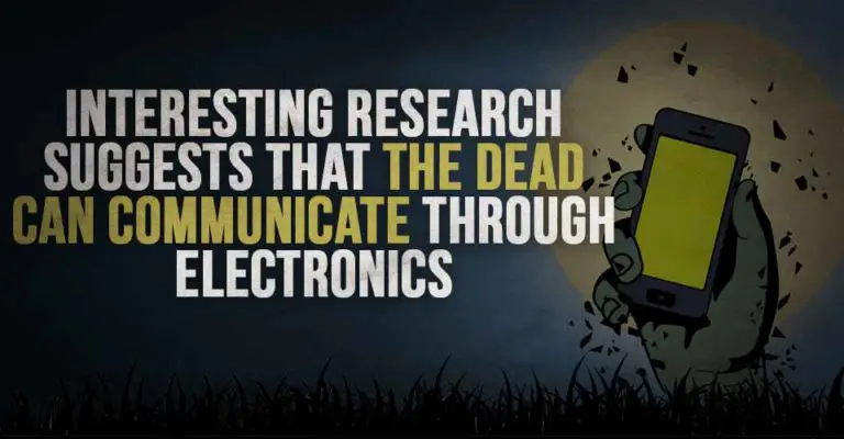 Interesting Research Suggests that the Dead can Communicate Through ...