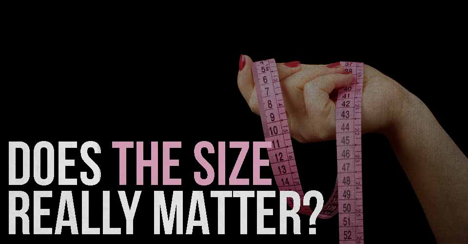 Does The Size Really Matter?