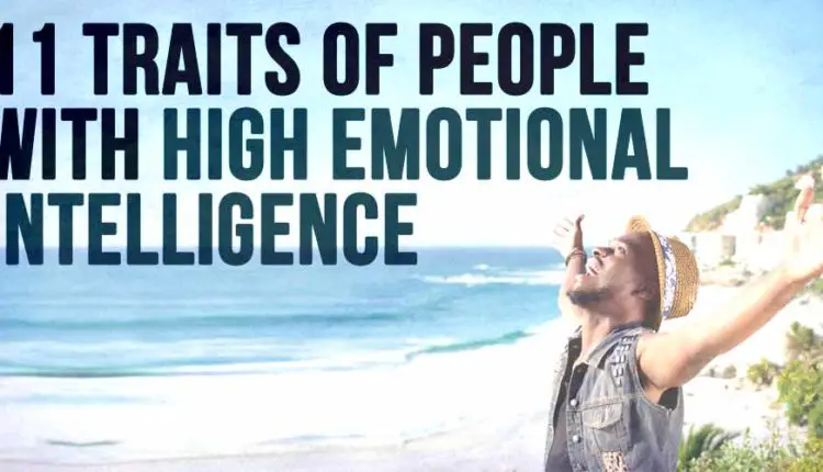 11 Traits Of People With High Emotional Intelligence | I Heart ...