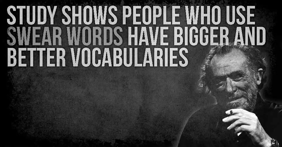 Study Shows People Who Use Swear Words Have Bigger And Better Vocabularies