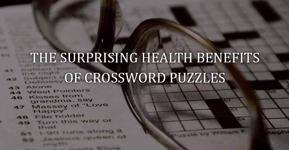 The Surprising Health Benefits of Crossword Puzzles