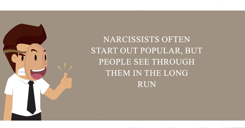 Narcissism Works at First, But Not for Long