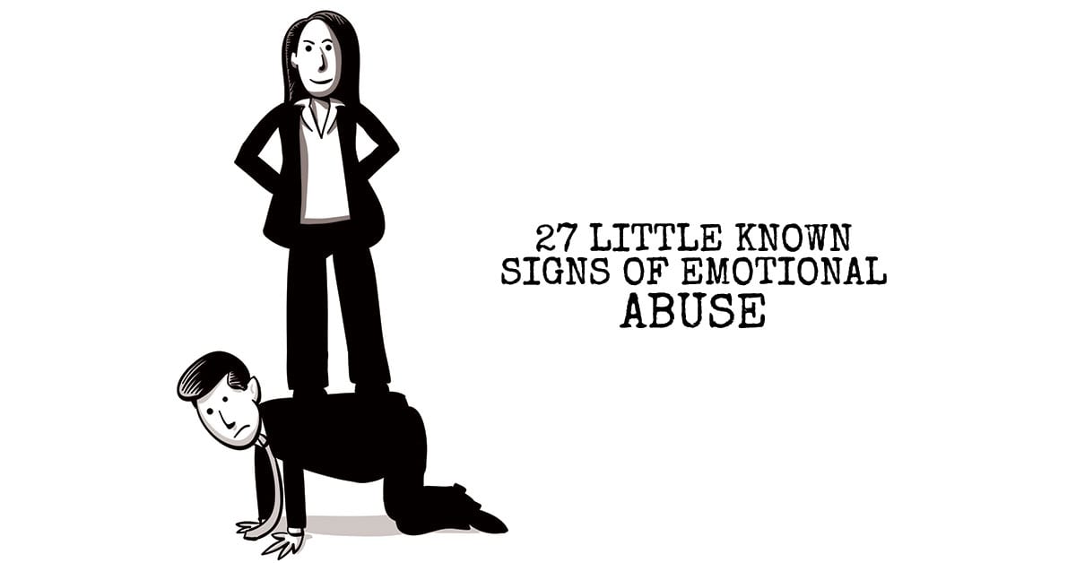 27 Little Known Signs of Emotional Abuse