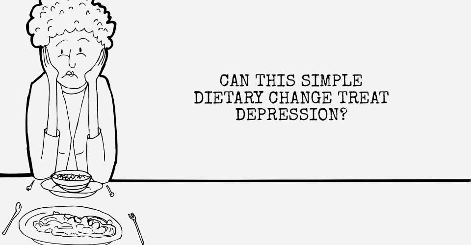 Can This Simple Dietary Change Treat Depression?