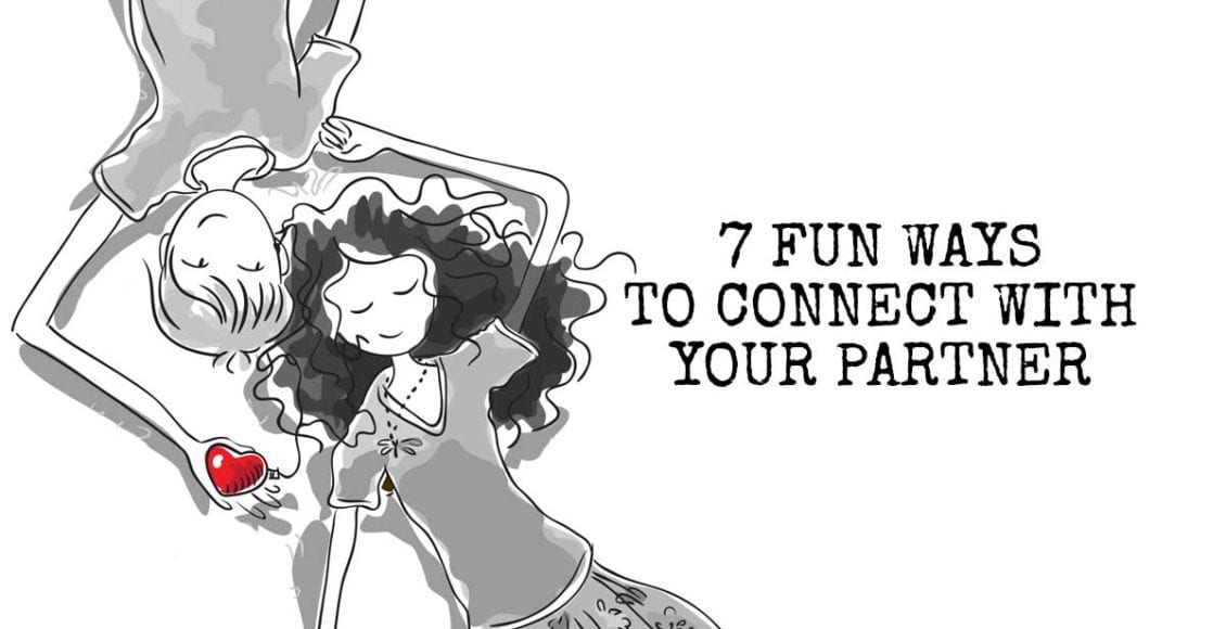 7 Fun Ways to Connect With Your Partner