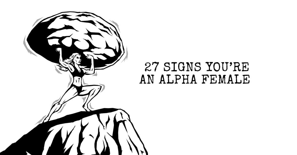 12 Signs You Are An ALPHA Woman – Annah Stretton