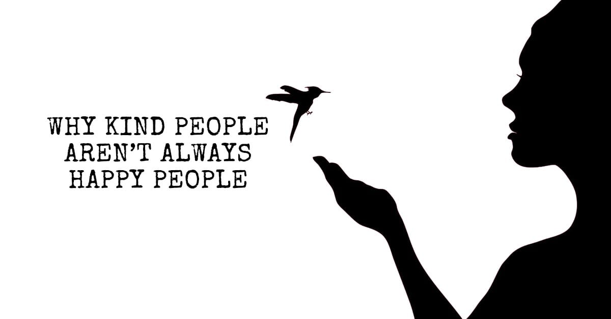 Why Kind People Aren't Always Happy People