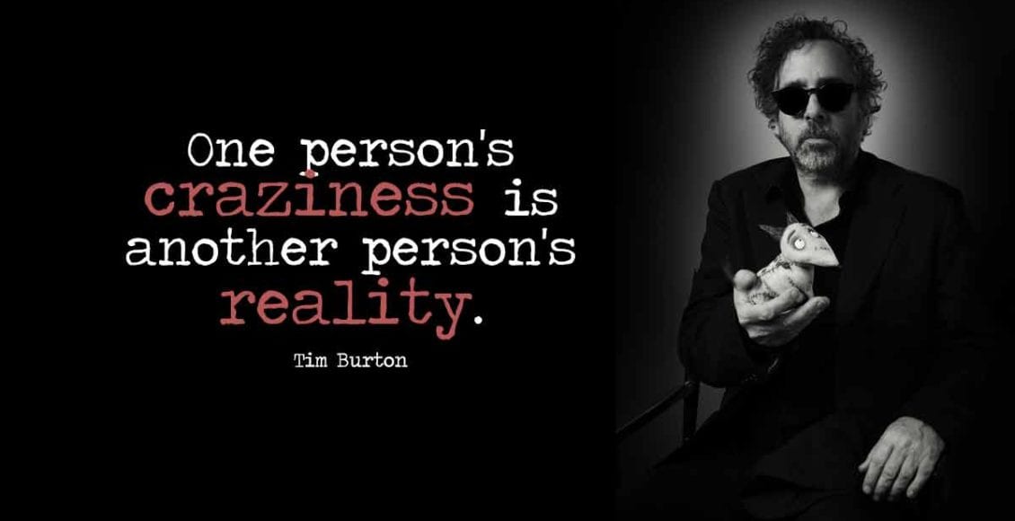 9 Tim Burton Quotes That Will Remind You To Embrace Your Inner Freak