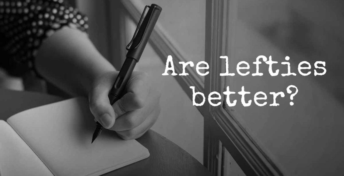 Lefties Might Be Better Than The Rest