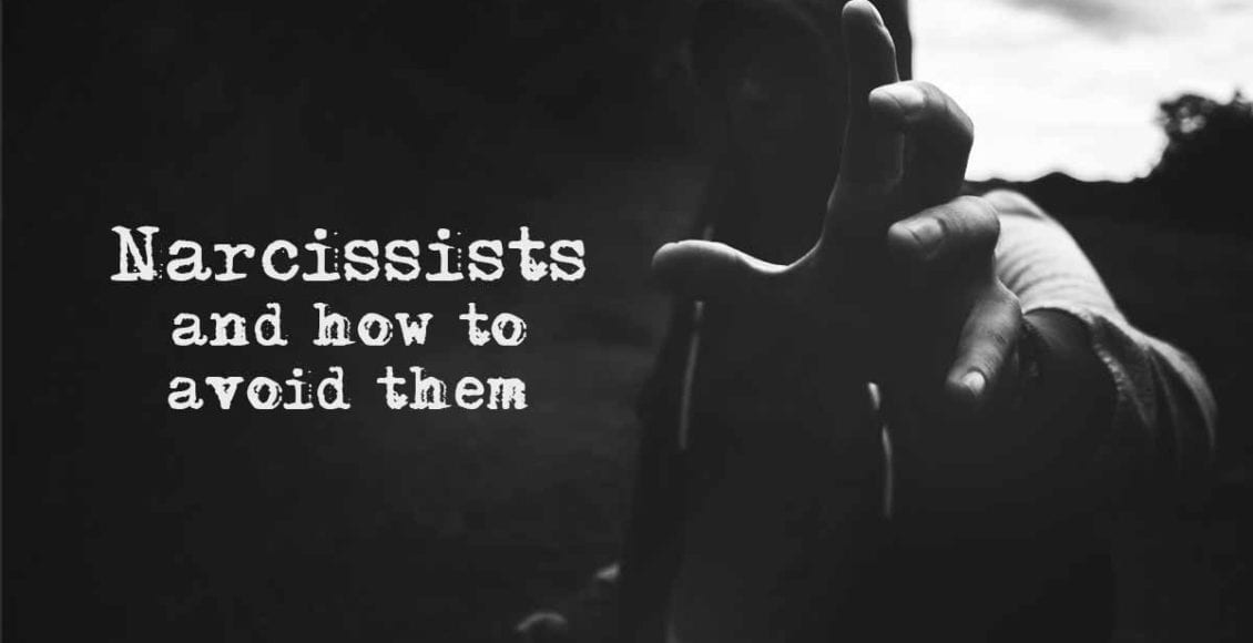 Narcissists And How To Avoid Them