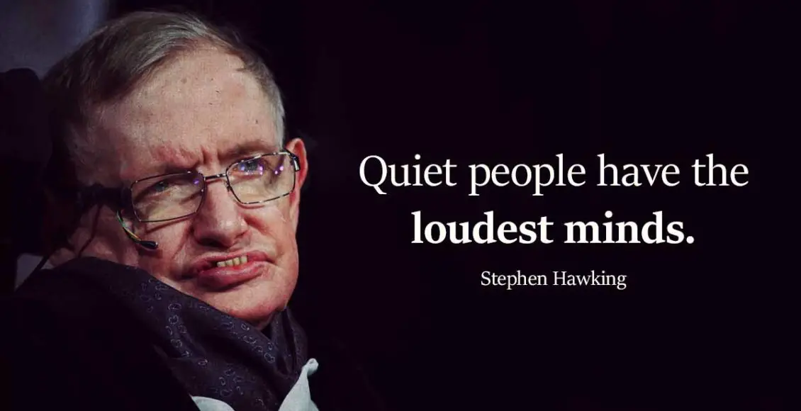 Top 12 Stephen Hawking Quotes to Inspire You to Think Bigger