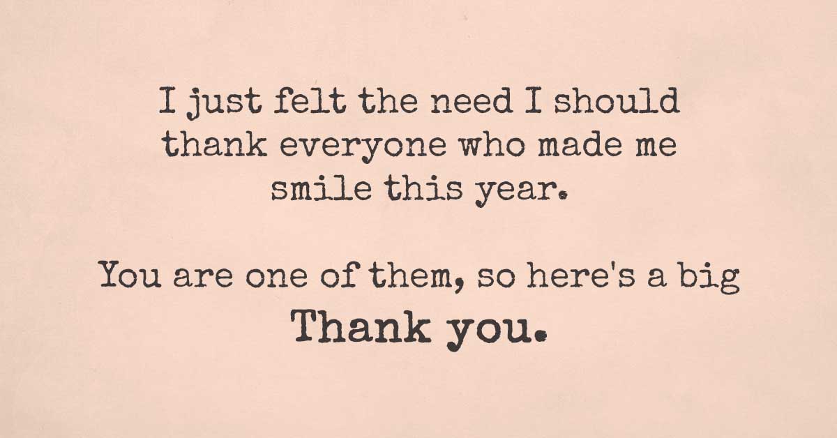 To all my friends who were there for me this year - Thank you!