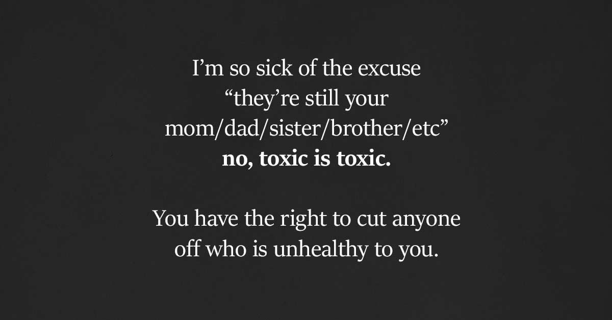6 reasons why cutting toxic family members out of your life is vital.