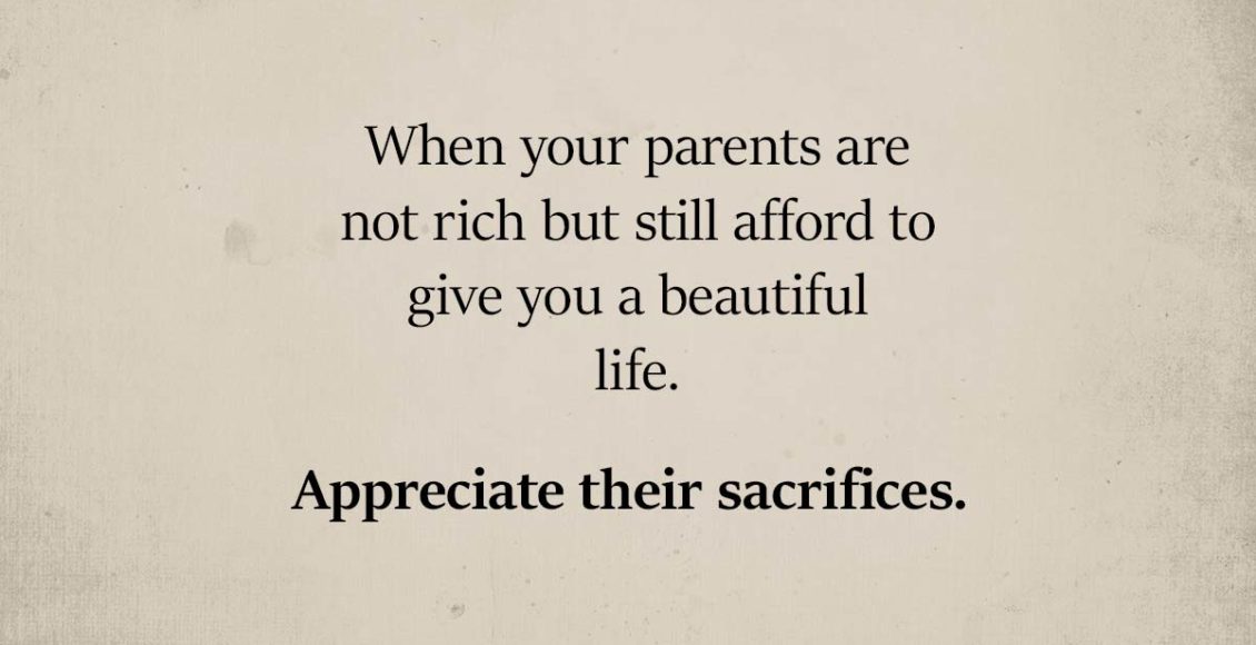 6 sacrifices parents make to give us a better life