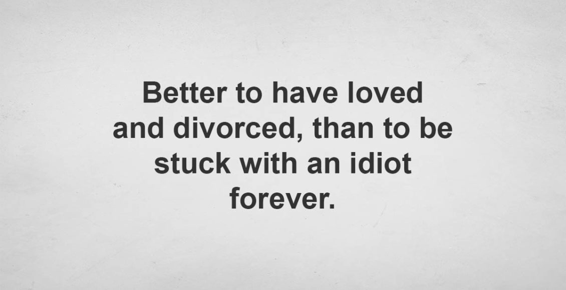 Divorce vs. Bad Marriage: 6 reasons why divorce is much better than unhealthy marriage