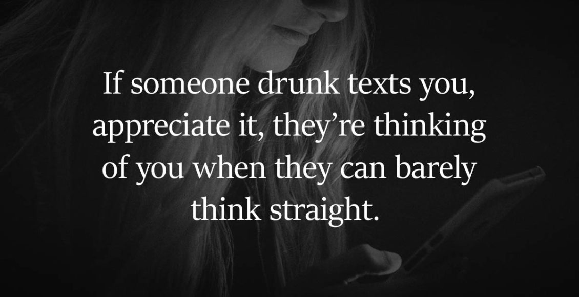 The drunk mind speaks the sober heart: 5 times you express your feelings via drunk-texting