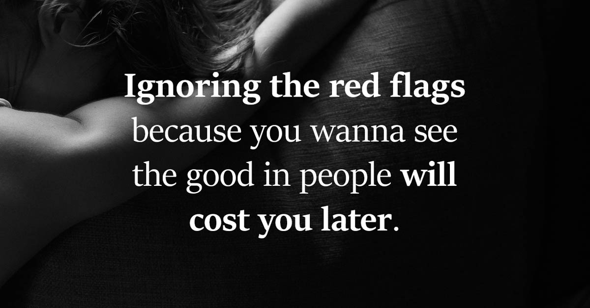 9 red flags you need to reevaluate your entire relationship