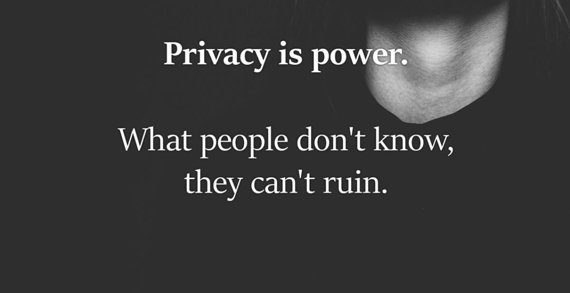 6 Important things you should always keep private and some good reasons why