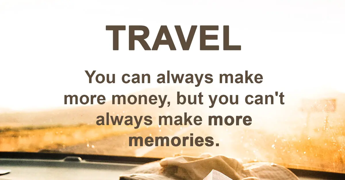 Travel more! 6 reasons why spending money on traveling actually makes you richer