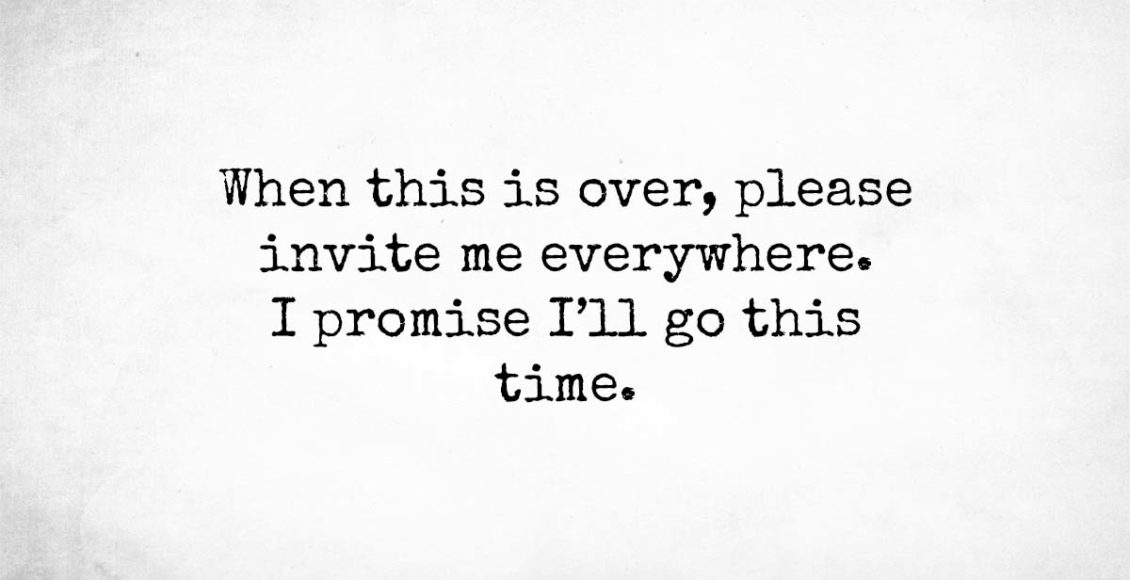 Introvert: I Don’t Want To Go But Please Invite Me