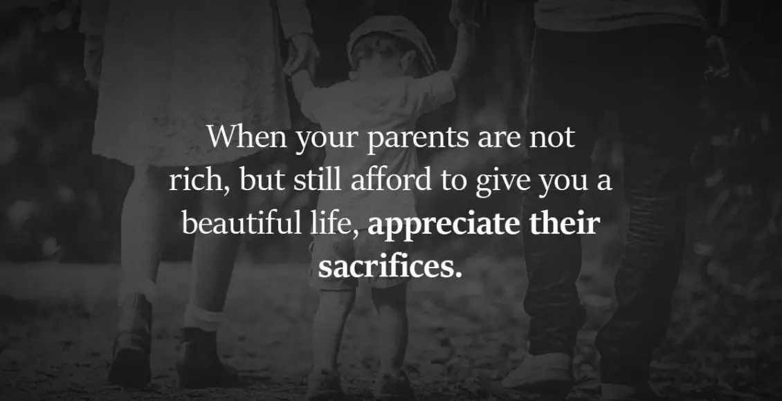 To the parents who are always giving their children everything, even when they have nothing: Thank you!