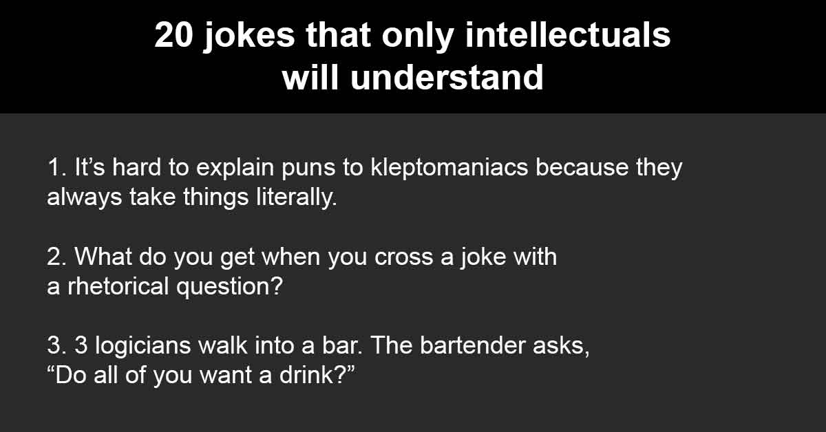 15 Jokes Only Smart People Will Get