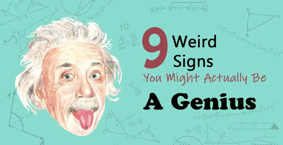 9 surprising traits revealing you might be a hidden genius