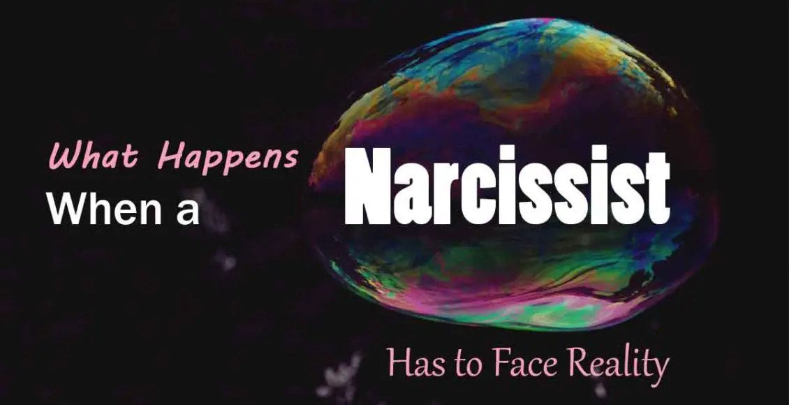 What Happens When a Narcissist Has to Face Reality