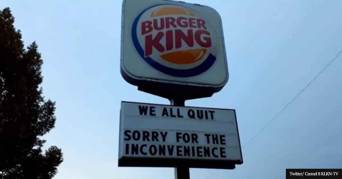 WE ALL QUIT Burger King sign goes viral after all employees walk away